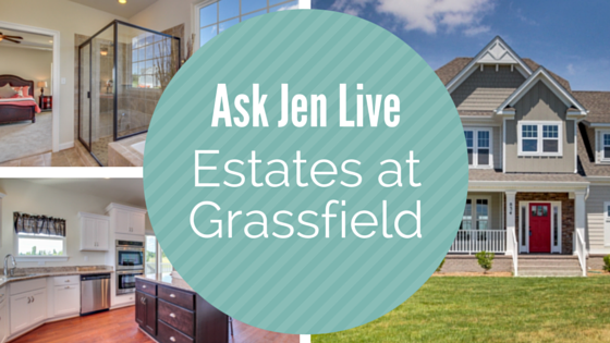Ask Jen Live Estates at Grassfield